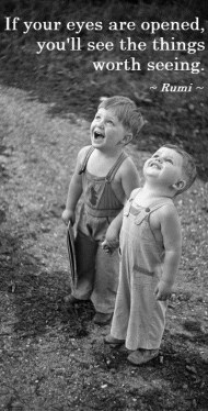 Eğer gözleriniz açılmışsa görmeye değer şeyleri görürsünüz - Rumi